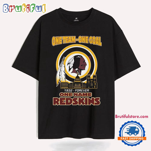 One Team One Goal 1932 Forever One Name Washington Redskins T Shirt