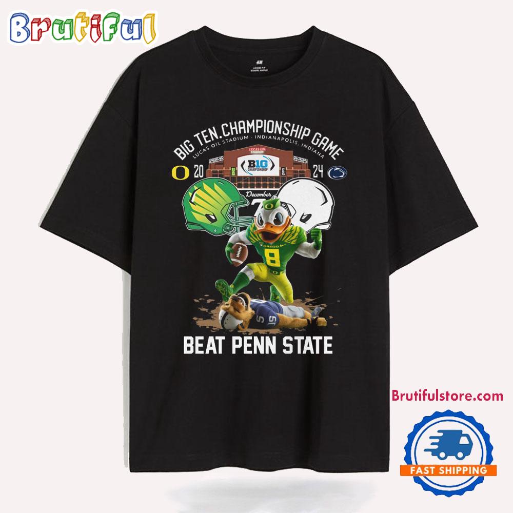 Oregon Ducks Big Ten Championship Game Beat Beat Pen State T Shirt
