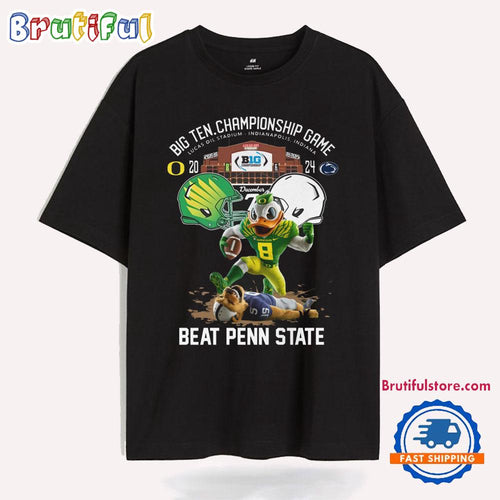 Oregon Ducks Big Ten Championship Game Beat Beat Pen State T Shirt