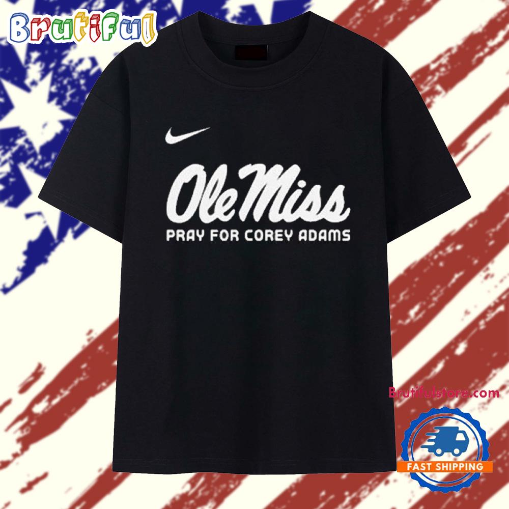 Original Ole Miss Rebels 2025 Pray For Corey Adams T Shirt