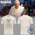 Papa Pope Francis In Loving Memory 1936-2025 T Shirt
