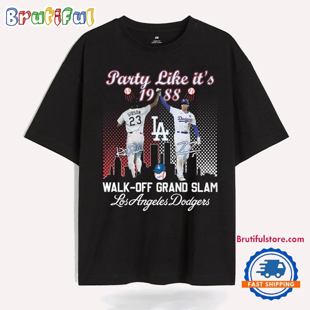 Party Like It’s Walk Off Grand Slam Los Angeles Dodgers T Shirt