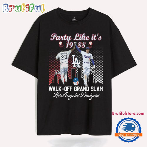Party Like It’s Walk Off Grand Slam Los Angeles Dodgers T Shirt