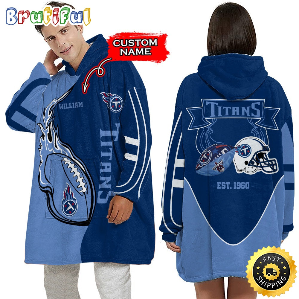 Personalized NFL Tennessee Titans Blanket Hoodie Unisex Hoodie For Football Fans