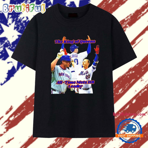 Pete Alonso The King of Queens All-Time Mets Hr Leader T Shirt
