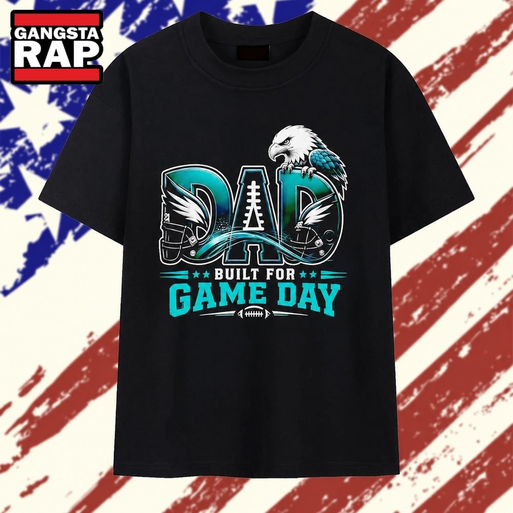 Philadelphia Eagles Dad Built for Game Day T Shirt