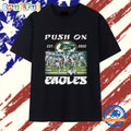 Philadelphia Eagles Push On Est 2022 T Shirt