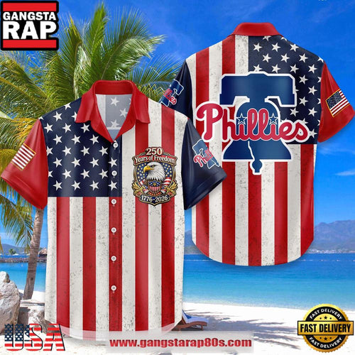 Philadelphia Phillies USA Flag 250 Years of Freedom Anniversary 1776-2026 Summer Hawaiian Shirt
