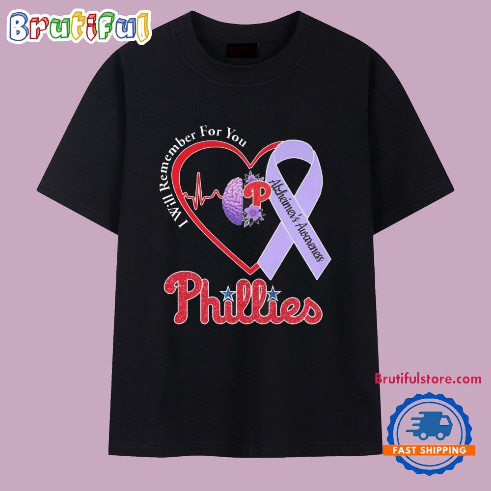 Philadelphia Phillies I Will Remember For You Alzheimer’s Awareness T Shirt