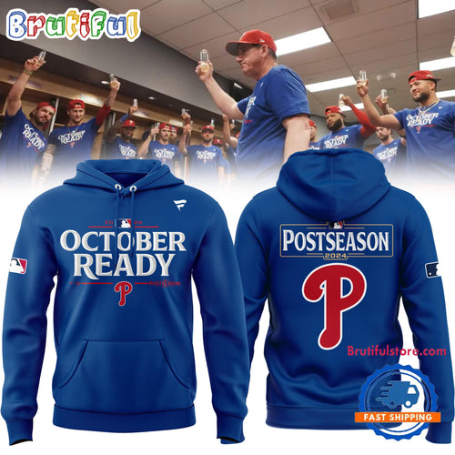 Philadelphia Phillies Special 2024 October Ready MLB Postseason Hoodie Shirt