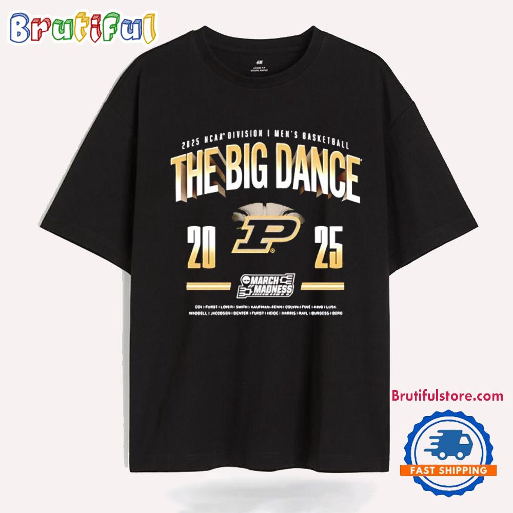 Purdue Boilermakers Men’s Basketball 2025 The Big Dance March Madness T Shirt