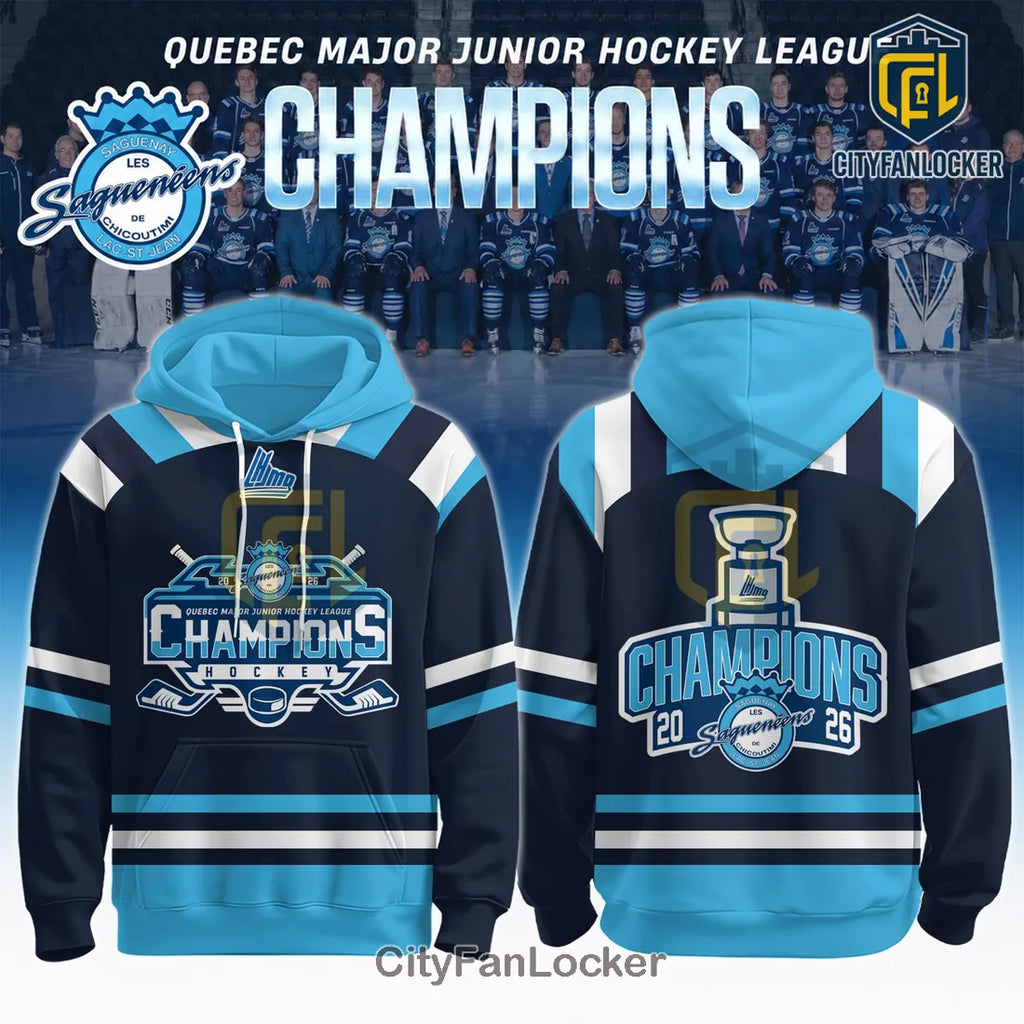 QMJHL Chicoutimi Saguenéens 2026 Champions Limited Edition Pullover Hoodie
