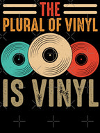 The Plural Of Vinyl Is Vinyl Retro Record Collector Humor Shirt