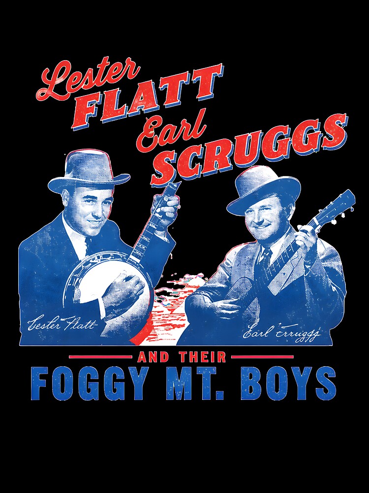 Lester Flatt Earl Scruggs Foggy Mt Boys Shirt