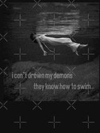 I Can't Drown My Demons They Know How To Swim - Bmth Lyrics Shirt
