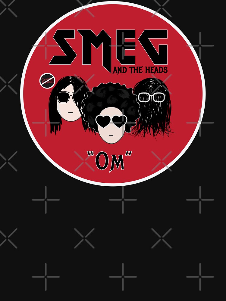 Smeg And The Heads Shirt