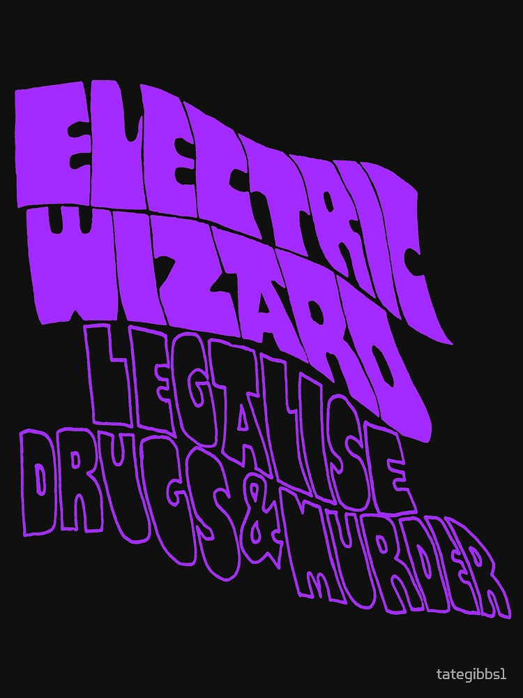 Electric Wizard Legalise Drugs & Murder Shirt