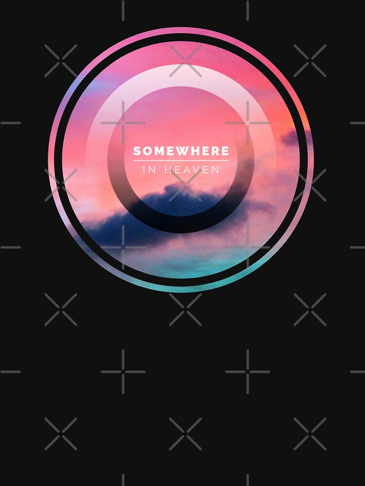 Somewhere In Heaven- Vinyl Record Shirt