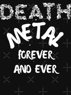DEATH Metal Forever And Ever Shirt
