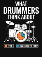 What Drummers Think About Rock & Percussion Life Shirt