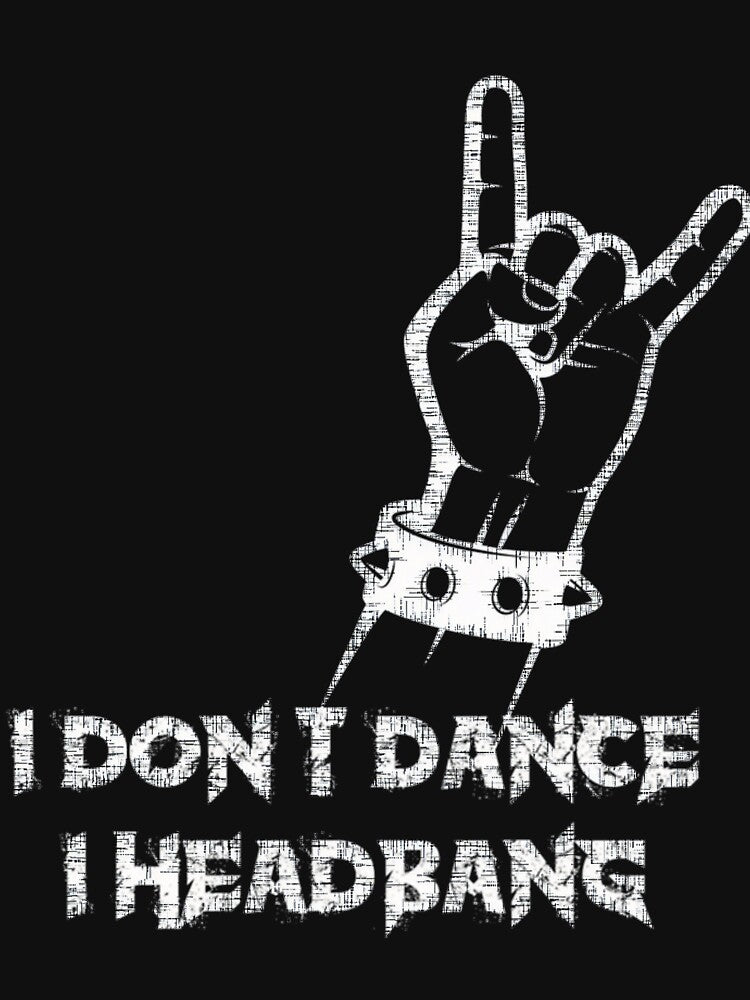 I Don T Dance I Headbang Rock Metal Hand Sign Artwork Shirt