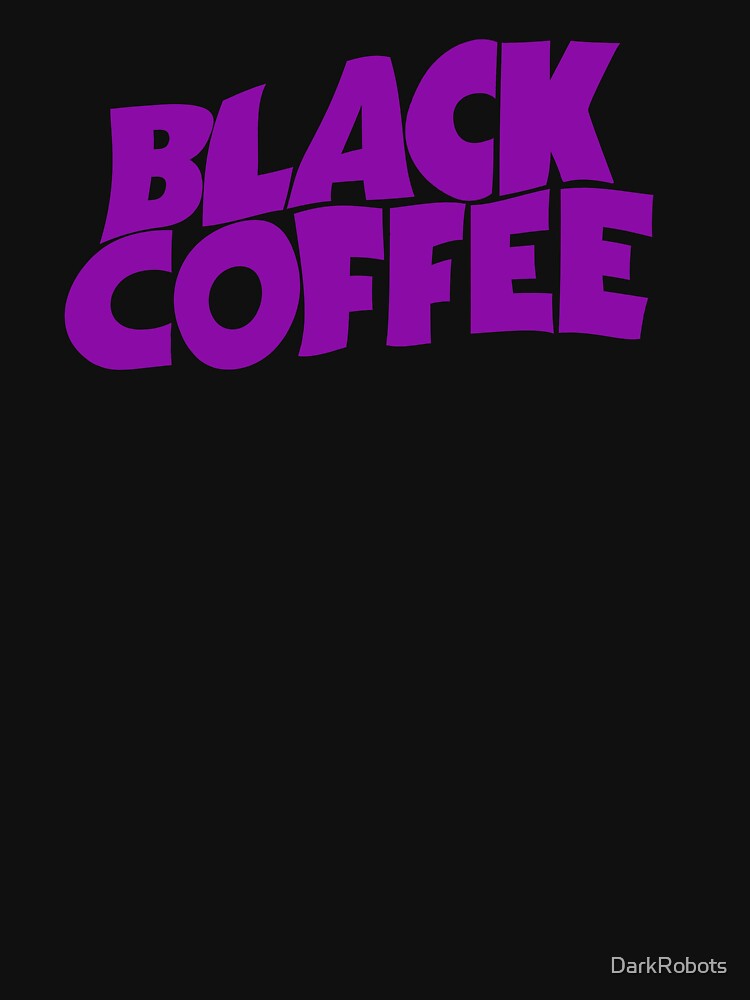 Black Coffee Shirt