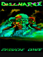 Discharge Massacre Devine Blowout Color Shirt