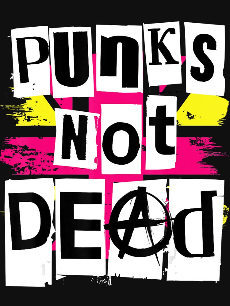Punks Not Dead For Punk Rock Fans Shirt