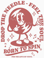 Drop The Needle Feel The Soul Vinyl Lovers Retro Design For Record Shirt