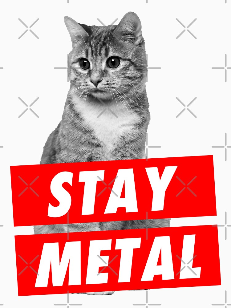 STAY METAL Shirt