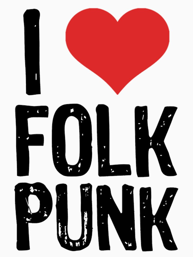 I Love Folk Punk Shirt