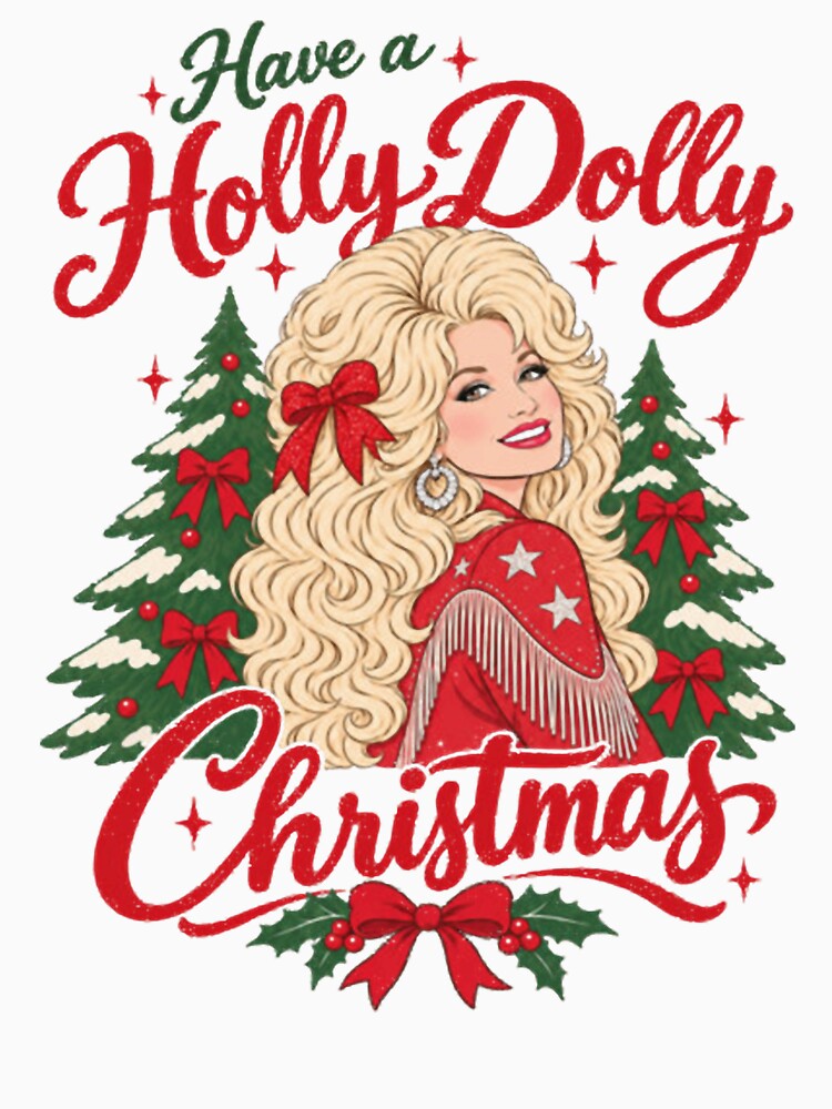 Have A Holly Dolly Christmas Country Music Shirt