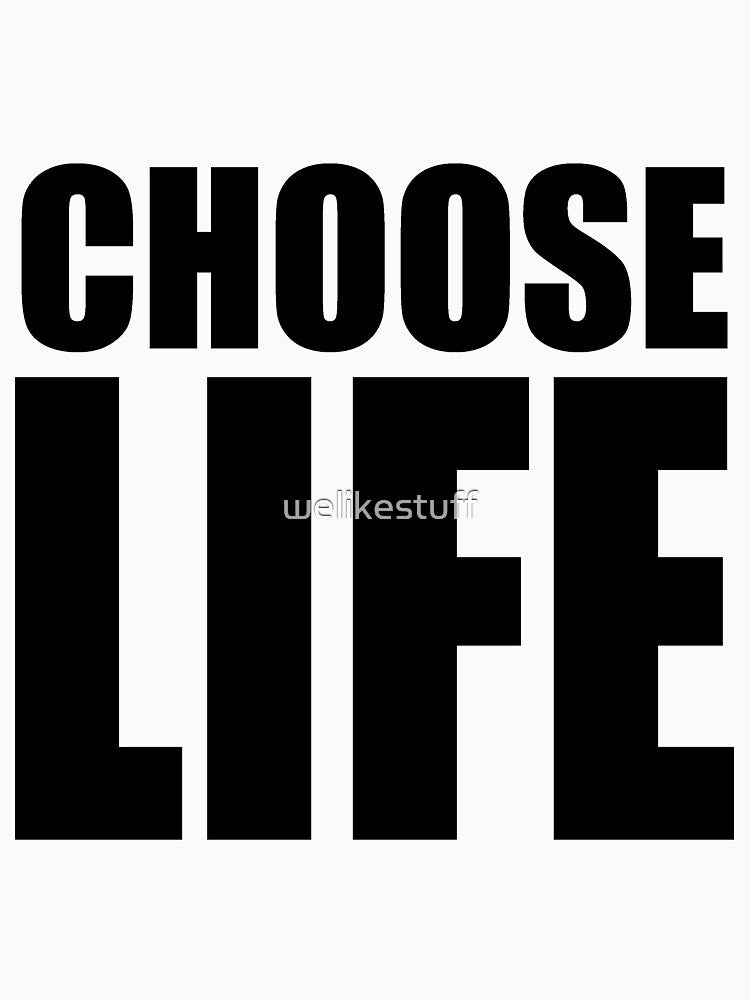 CHOOSE LIFE - WHAM! Shirt