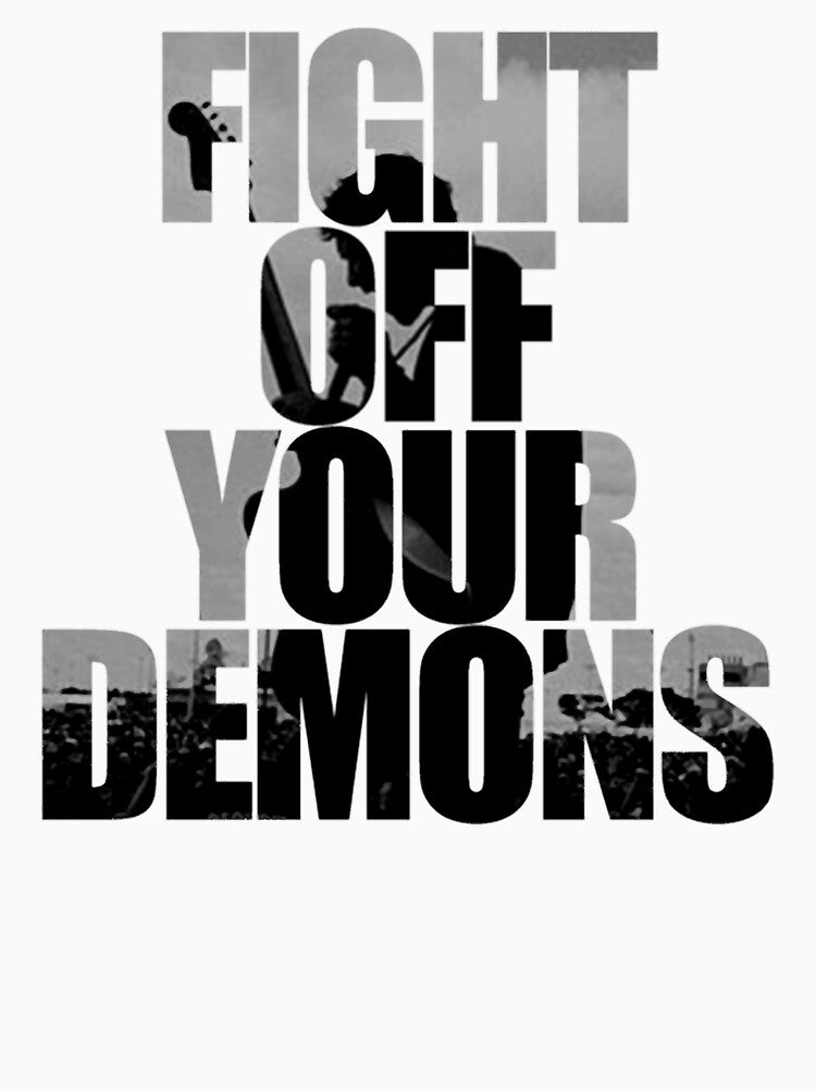 Fight Off Your Demons Shirt
