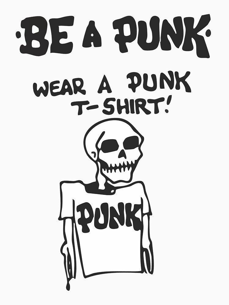Be A Punk Shirt