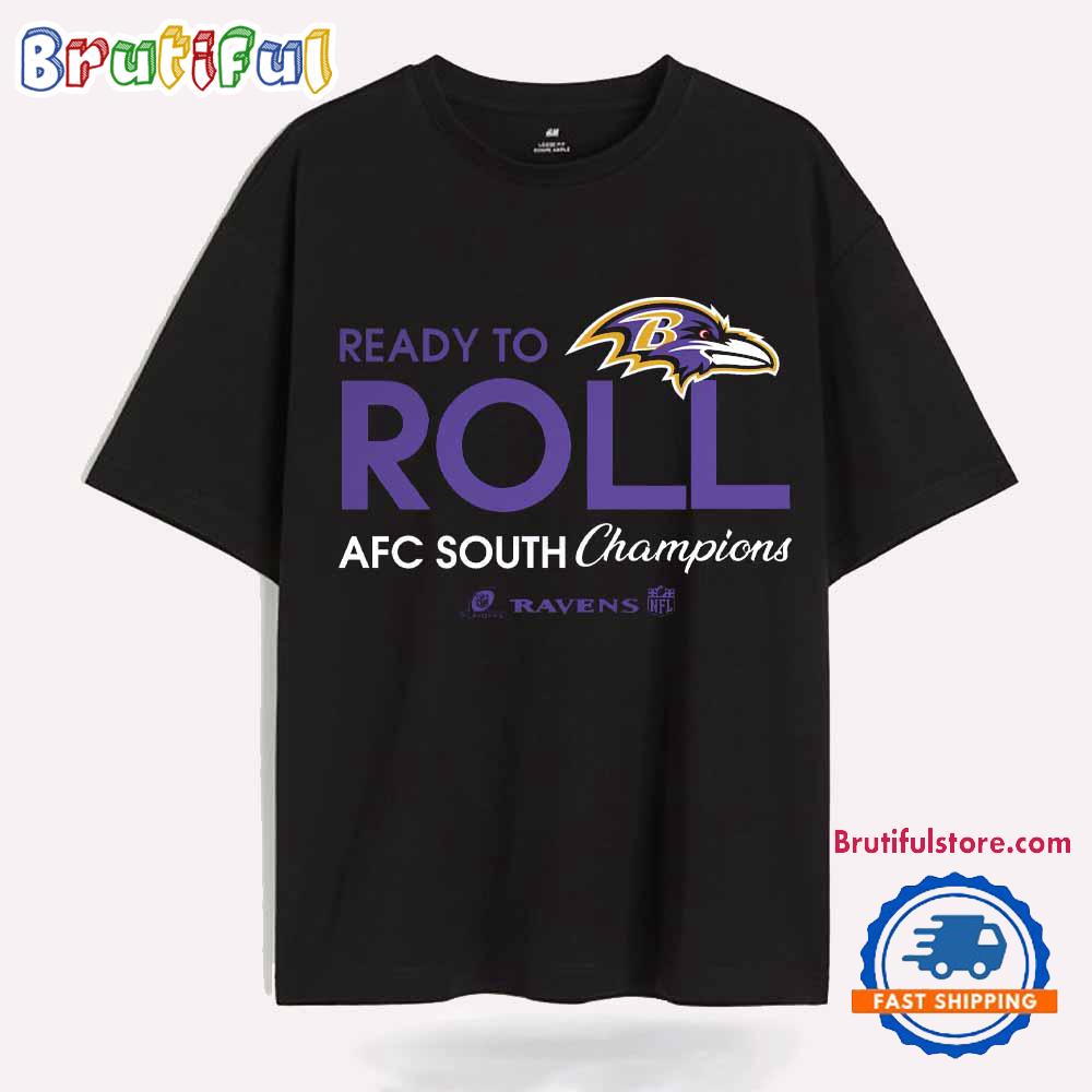 Ready To Roll Baltimore Ravens Afc North Champions T Shirt