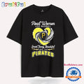Real women love baseball smart funny beautiful love the Pirates T Shirt