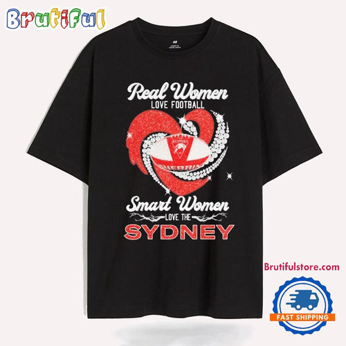 Real Women Love Football Smart Women Love The Sydney Swans Diamond Heart T Shirt