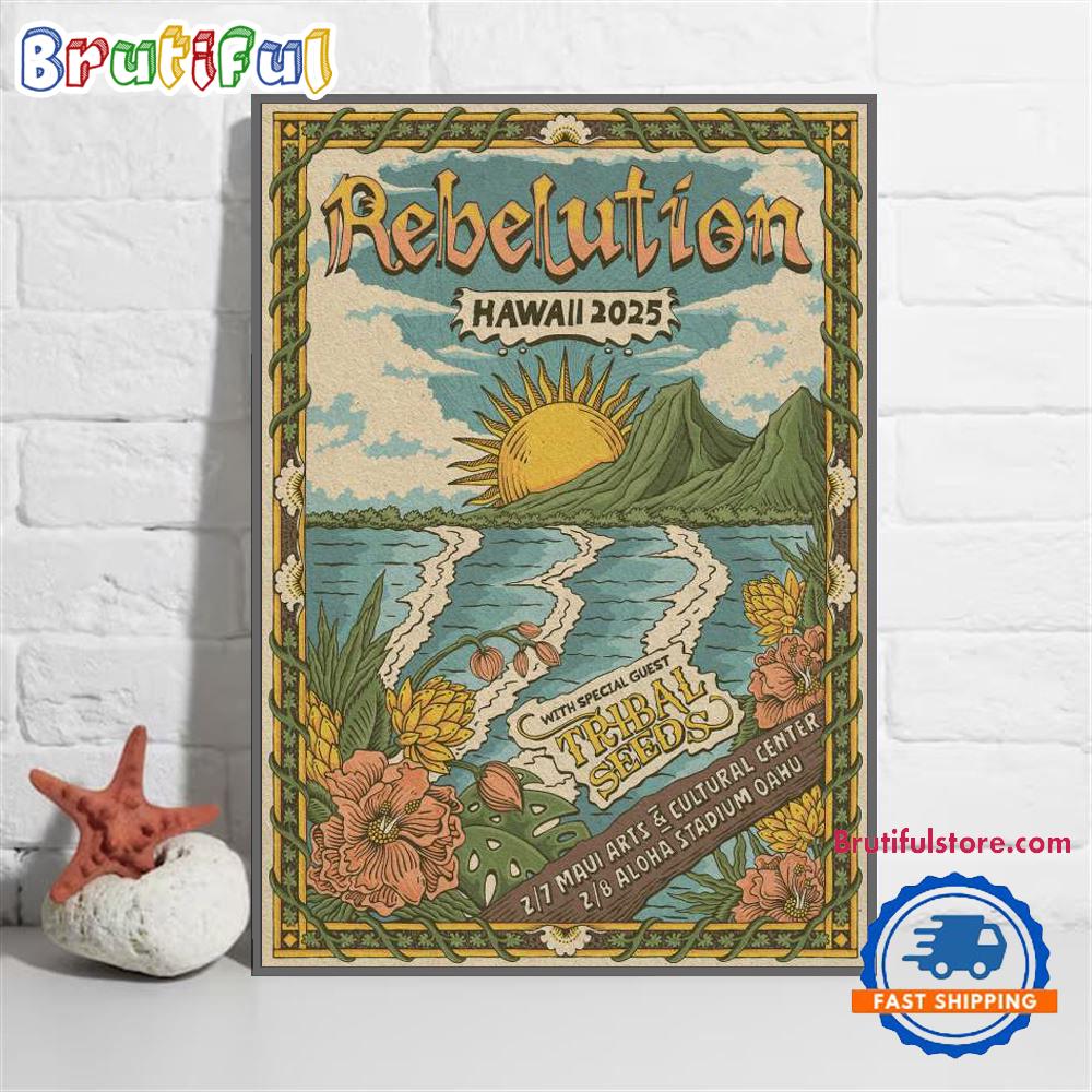 Rebelution With Special Guest Tribal Seeds Hawaii 2025 Poster Canvas Art