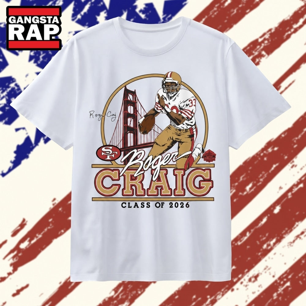 Roger Craig 49ers Class of 2026 Homage T Shirt , Vintage Trending Shirt