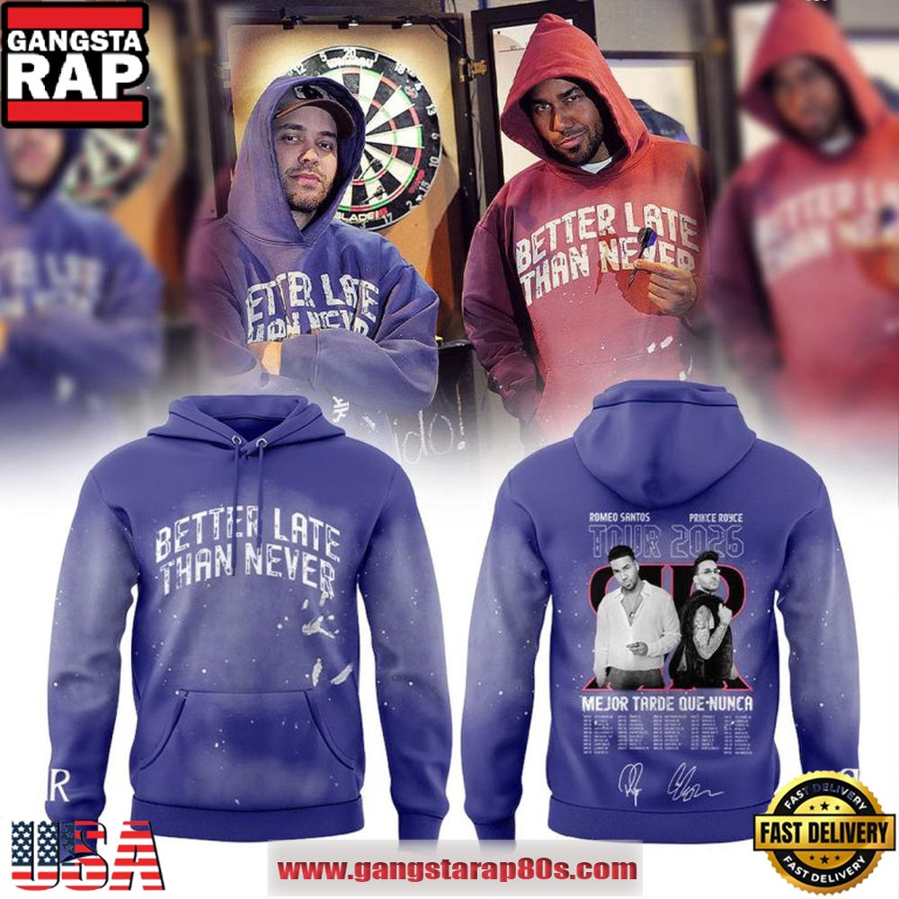 Romeo Santos and Prince Royce Better Late Than Never 2026 Tour Hoodie