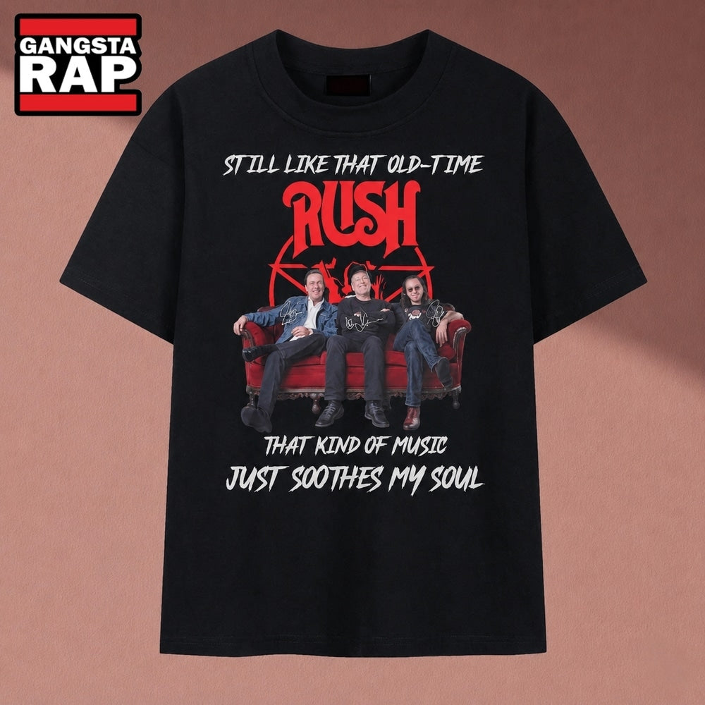 Rush Band Old Time Music Soothes My Soul Rock Nostalgia T Shirt, Music 2D Shirt
