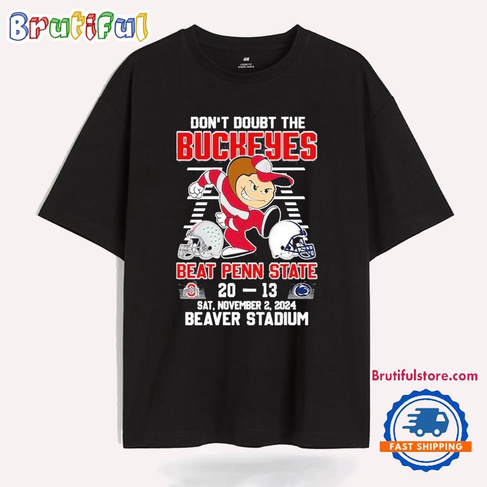 Rust in the Ohio State Buckeyes 20-13 Win Over Penn State Nittany Lions at Beaver Stadium 2024 T Shirt