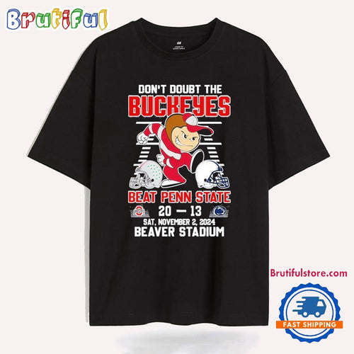Rust in the Ohio State Buckeyes 20-13 Win Over Penn State Nittany Lions at Beaver Stadium 2024 T Shirt