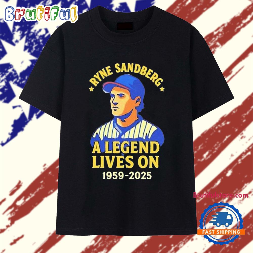 Ryne Sandberg a legend lives on 1959-2025 Chicago Cubs T Shirt