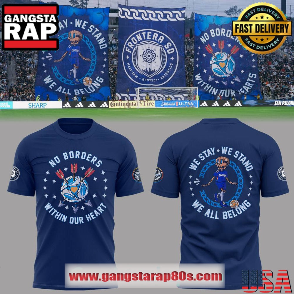 San Diego FC ” We Stay.We Stand.We All Belong” Unisex T Shirt
