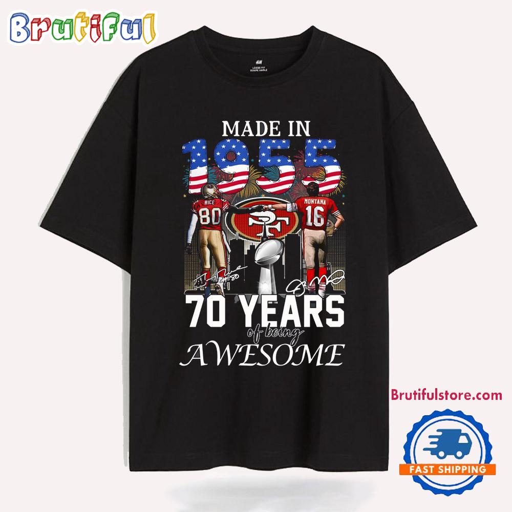 San Francisco 49ers 70 Years Of Being Awesome T Shirt