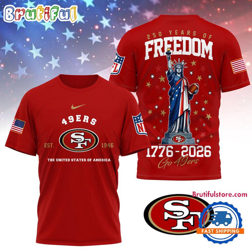 San Francisco 49ers NFL 250 Years of American Freedom Limited Edition 3D Shirt