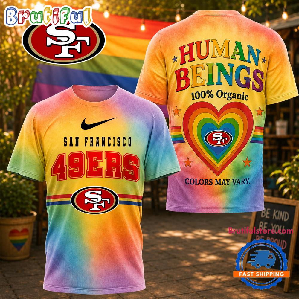 San Francisco 49ers NFL Pride Human Being Color May Vary 3D T Shirt