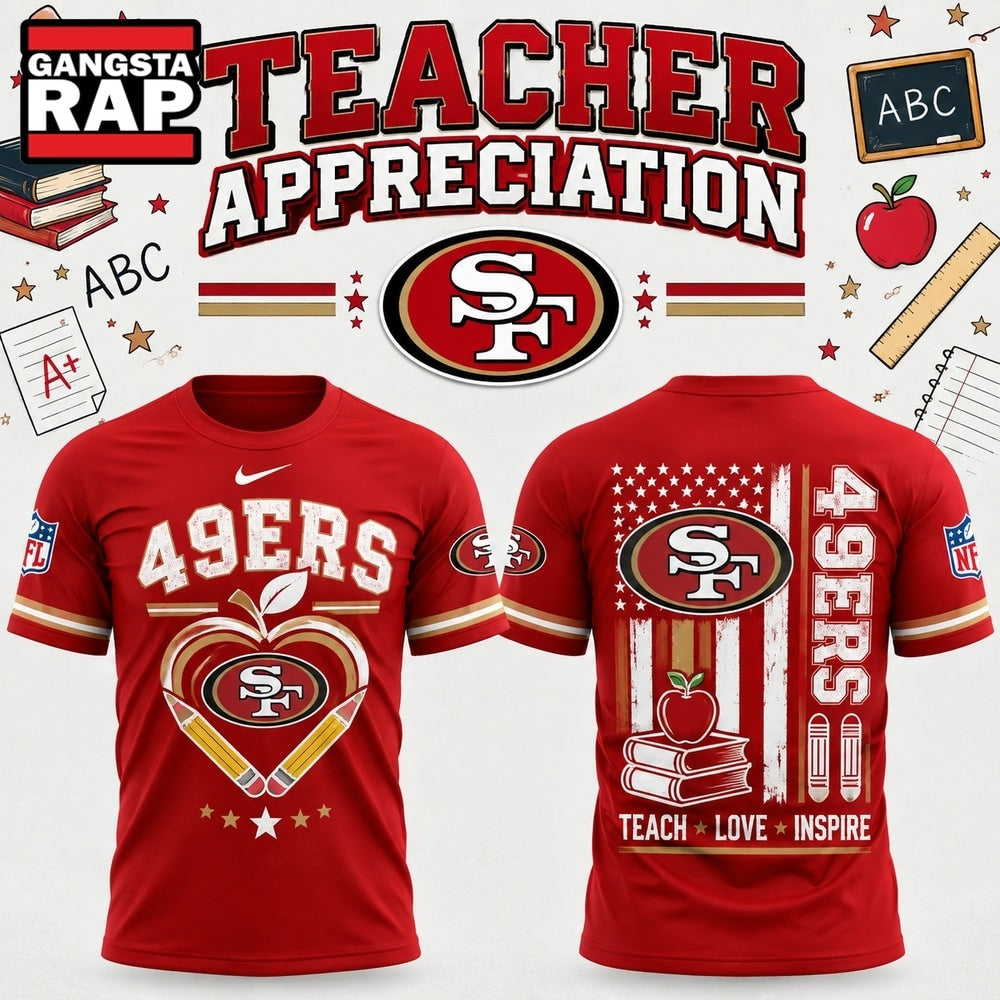 San Francisco 49ers x Teacher Appreciation Night 2026 Limited Edition Hoodie T-Shirt